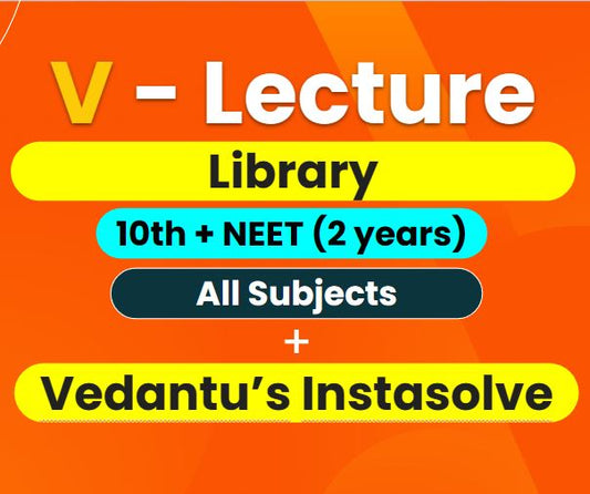 NEET - V - Buddy + Instasolve (COMBO) - (Grade 10 + NEET) - All Subjects (3 Years)