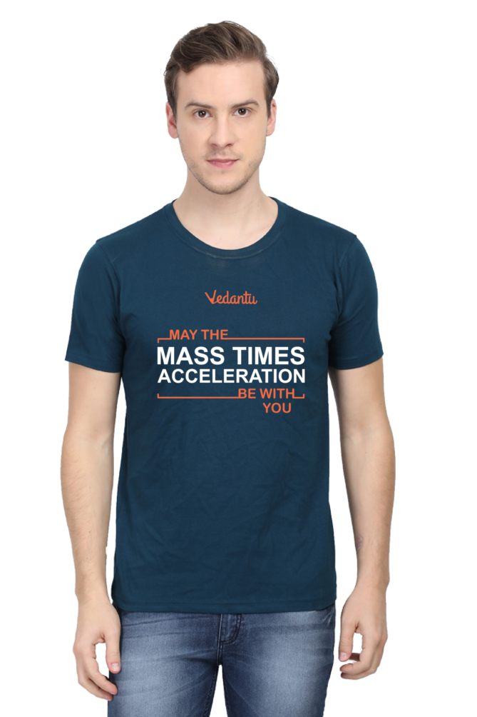 Mass Times Acceleration -  Vedantu - Round Neck T-Shirt