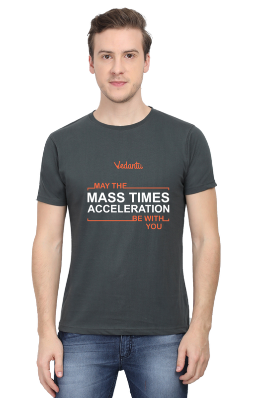 Mass Times Acceleration -  Vedantu - Round Neck T-Shirt