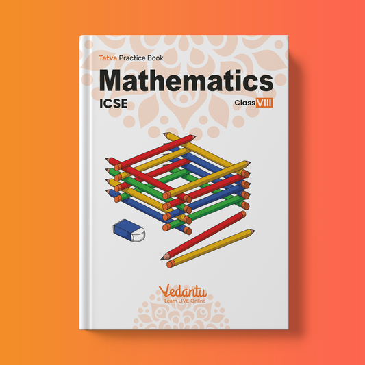 ICSE - Vedantu Tatva Practice Book - (Grade 8) - Math (Coloured Books) (Set of 1 Book)