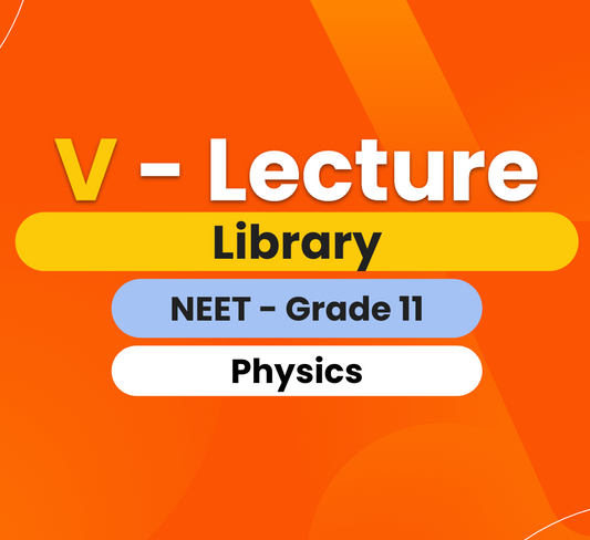 NEET - V - Buddy - Grade 11 - Physics (3 Months)