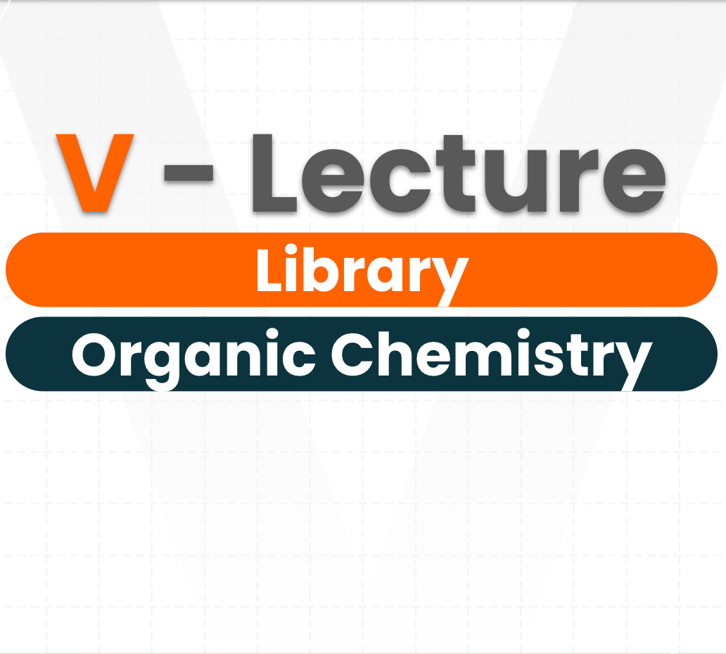 JEE MAINS + Advanced - V-Buddy - Grade 11 & 12 - Complete Organic Chemistry (3 Months)