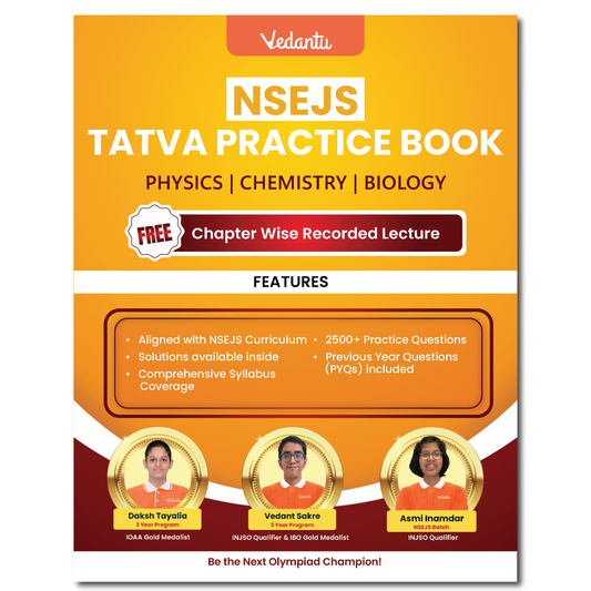 Vedantu NSEJS Tatva Practice Question Bank | Physics, Chemistry, Biology | Chapterwise Practice Question and Previous Year Question (PYQ) | Includes Free Recorded Olympiad Lecture